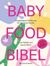 Baby Food Bibel | Julia Tellidis (u. a.) | Buch | 320 S. | Deutsch | 2025