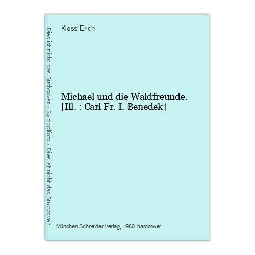 Michael und die waldfreunde - michael,