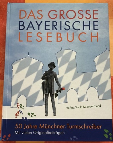 Das große bayerische - , lesebuch