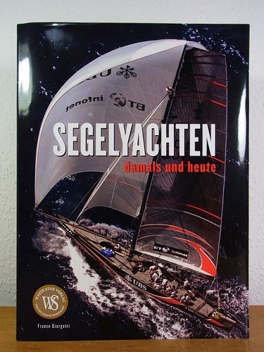 Segelyachten damals und heute