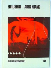 Zivilisiert - Aber Krank Haber, Heinz:
