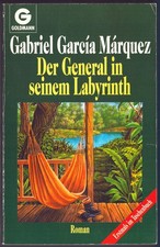 Gabriel García Márquez - DER GENERAL IN SEINEM LABYRINTH - Roman