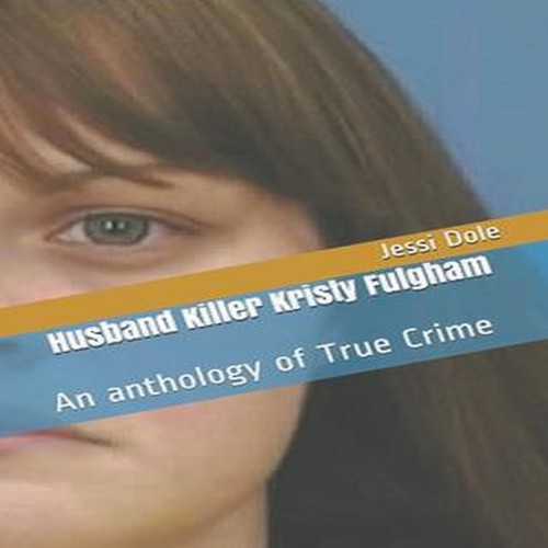 Husband killer kristy fulgham - killer,
