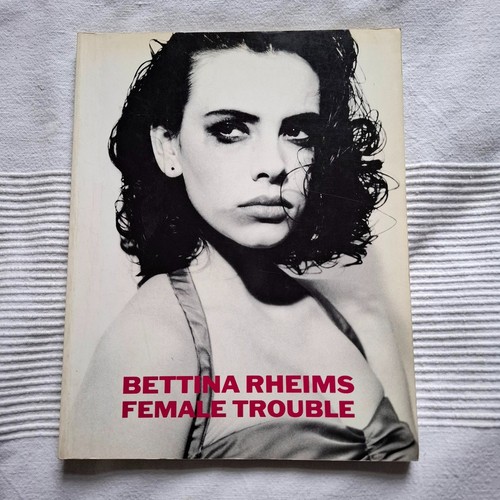 Bettina rheims female trouble - female,