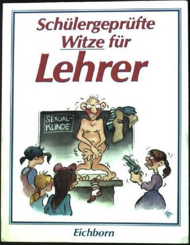 Schülergeprüfte witze für - schülergeprüfte,