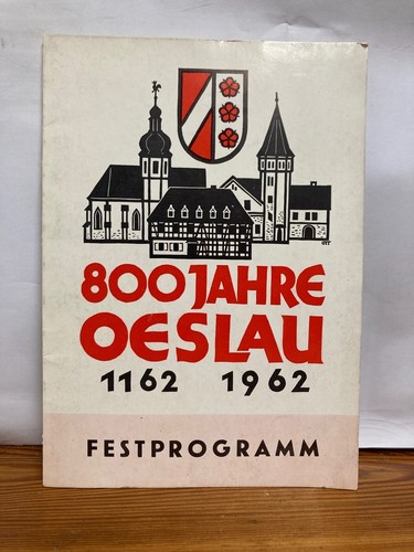 800 jahre oeslau 1162 - 800, 1162-1962