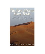 The East African Slave Trade