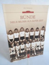 BÜNDE Neue Bilder aus alter Zeit (Eris Valentowicz) Reihe Archivbilder. SELTEN!