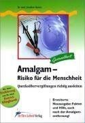 Amalgam risiko für die - –,