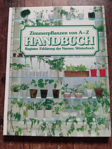 Zimmerpflanzen handbuch von - handbuch,