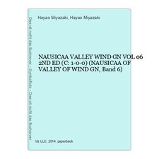 NAUSICAA VALLEY WIND GN VOL 06 2ND ED (C: 1-0-0) (NAUSICAA OF VALLEY OF WIND GN,