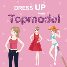 Dress UP your Topmodel