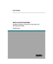 Merlin und seine Nachfolger: Zur Merlin-Tradition in Tolkiens 'Herr der Ringe' u