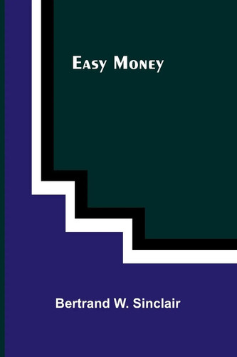 Easy money bertrand - money, w