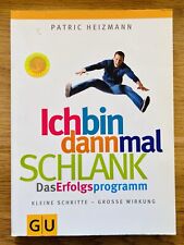 Buch „Ich bin dann mal schlank“ - Das Erfolgsprogramm von Patrick Heizmann - NEU