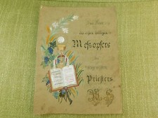 Heft Zur Feier des heiligen Messopfers neugeweihten Priester wohl um 1880!