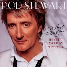 Rod Stewart - It Had to Be
