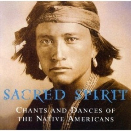 Sacred spirit chants and - spirit,