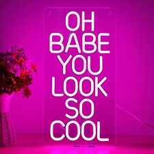 "Oh Babe You Look So Cool" USB LED Neonlicht Schild Wanddeko. Rosa 42cm x 22cm