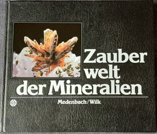 Zauberwelt der mineralien - der,