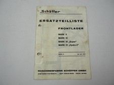 Schäffer Mark II III III Super IV Hydro2 Frontlader Ersatzteilliste 1979