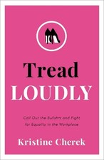 Kristine Cherek Tread Loudly (Gebundene Ausgabe)