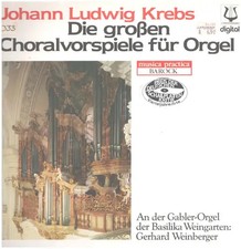 LP Johann Ludwig Krebs / Gerhard Weinberger Die großen Choralvorspiele für Orgel
