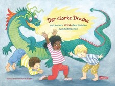 Der starke Drache: und andere YOGA-Geschichten zum Mitmachen | Ein Yog 1355987-2