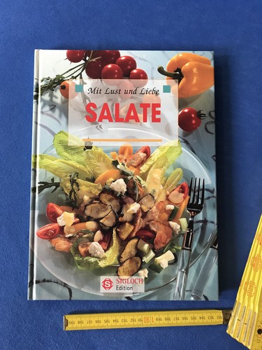 Salate mit lust und liebe - und,