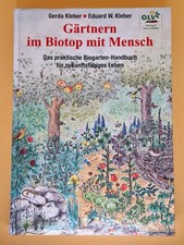Gärtnern im Biotop mit Mensch Das praktische Biogarten Handbuch Gerda Kleber