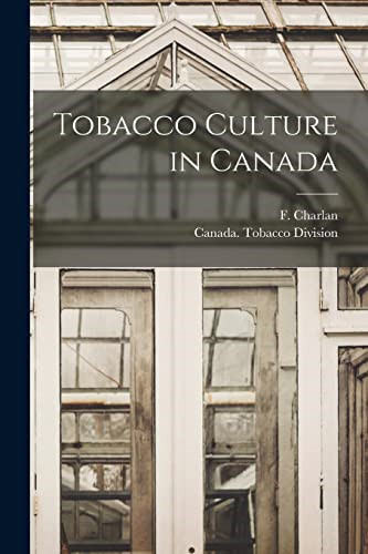 Tobacco culture canada - tobacco,