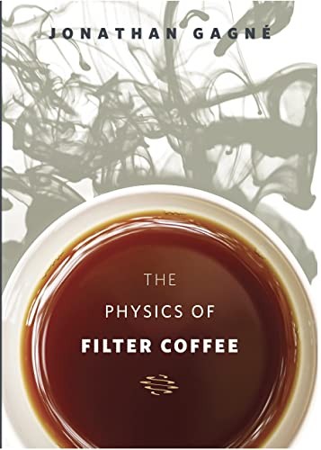 The physics filter coffee - physics, of