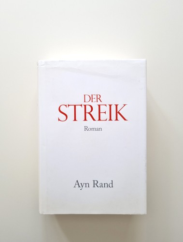 Der streik von ayn rand - von,