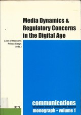 Media Dynamics & Regulatory Concerns in the Digital Age d'Haenens, Leen und Frie