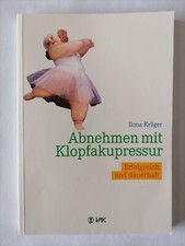 Abnehmen mit Klopfakupressur, Ilona Kröger, 2. Auflage 2007, VAK Verlag