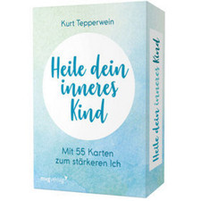 Heile dein inneres Kind
