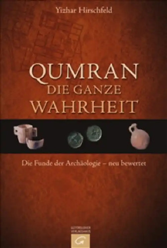 Qumran die ganze wahrheit - die,