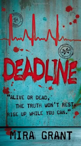 Deadline the newsflesh - deadline,