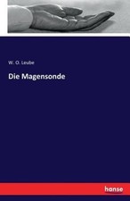 Die Magensonde [German] by