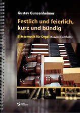 Kirchenorgel Noten : Festlich und feierlich kurz und bündig (Gunsenheimer)