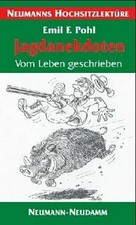 Jagdanekdoten: Vom Leben