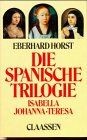 Die spanische trilogie - die,
