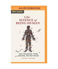 The Science of Being Human