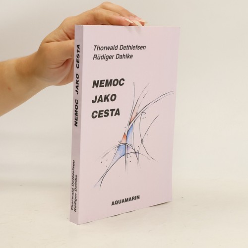 Nemoc jako cesta -  , | 