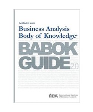 Leitfaden zum Business Analysis Body of Knowledge: BABOK 2.0