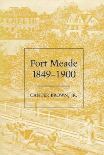 Fort meade 1849 1900 - fort,