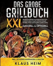 Das groe Grillbuch XXL: Mit