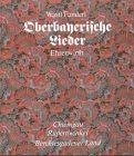 Oberbayerische Lieder von