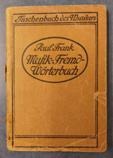 Taschenbuch des Musikers "Musikalisches Fremdwörterbuch" Paul Frank 1920