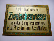 Aecht fränkisches Zwetschenwasser Aschaffenburg  Orig.altes Blechschild um 1905 